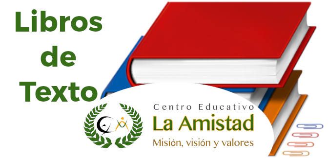 Libros de Texto del Centro Educativo La Amistad para el curso 2023/2024